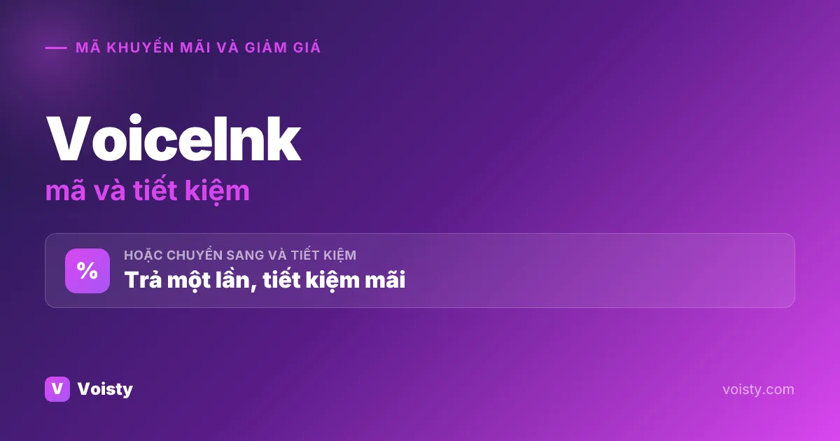 Mã khuyến mãi VoiceInk